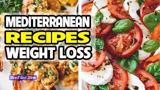 Mediterranean recipes for Weight Loss