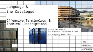 Language and the catalogue: Offensive terminology in archival descriptions
