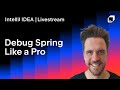Troubleshooting Spring Boot Applications with the Spring Debugger