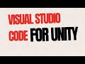 Visual Studio Code For Unity #unity  #tutorial