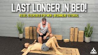 Kegel Exercises For MEN to Last Longer in Bed  | Beginners Pelvic Floor Tutorial 🍆🍆