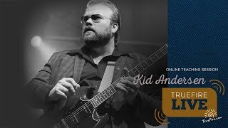 TrueFire Live: Kid Andersen - Refined Blues Licks