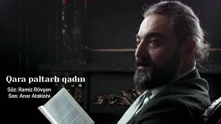 Anar Atakishi — Qara paltarlı qadın  / Ramiz Rövşən — şeiri /