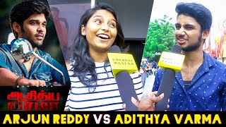 Adithya Varma Vs Arjun Reddy | Dhruv Vs Deverakonda | The Best?!? | Chennai Audience Reactions!