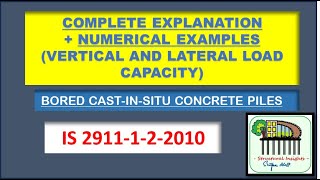 Bored cast in situ concrete piles complete explanation of IS 2911 1 2 2010 (part 1)