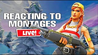 🔴 Reacting to  montages Live (STEPS IN DESCRIPTION)