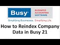 How to Reindex database in Busy 21