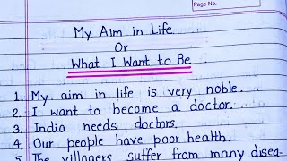 10 Lines on My Aim in Life in English || Essay on What I Want to be in English || # extension.com