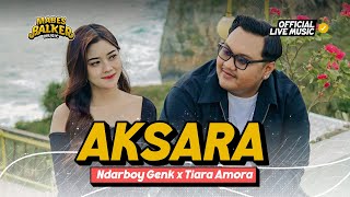 AKSARA - NDARBOY GENK X TIARA AMORA  Sayang S E Opo MP3