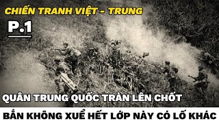 (1) Chiến tranh biên giới - dùng võ thuật chiến với bọn Tàu Khựa