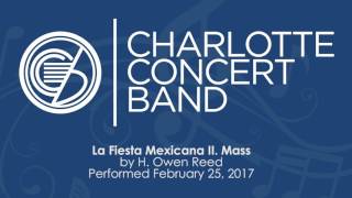 La Fiesta Mexicana II. Mass - H. Owen Reed - Charlotte Concert Band