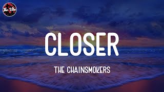 The Chainsmokers - Closer (Lyrics)
