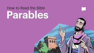 Why Jesus Told Parables (and How You Can Understand Them)