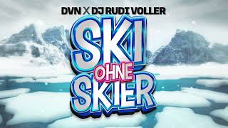 DVN X DJ Rudi Voller - Ski ohne Skier