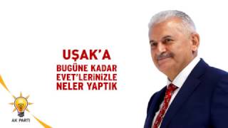 Uşak'ta bugüne kadar Evet'lerinizle neler yaptık 1