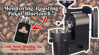 Monitor Artisan Roaster Sudah Bluetooth Harga Ekonomis