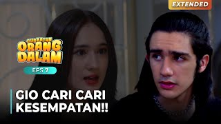 BISA AJA NIH!! Gio Sempat Sempatnya Cari Kesempatan | CURHATAN ORANG DALAM EPS 7 | PART (5/5)