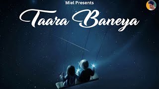 Taara Baneya l Miel l @nikdgill  l New Punjabi Song 2023