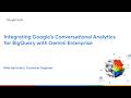 Integrating Google’s Conversational Analytics for BigQuery with Gemini Enterprise