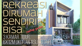 INSPIRASI buat RENOV! Rumah 6x12 di Perumahan Bisa begini... [kode 074]