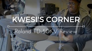 Roland TD-50KV V-Drums Pro Electronic Drum Kit review on Kwesi's Corner