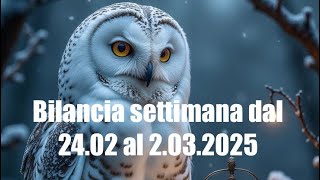 Bilancia settimana dal 24.02 al 2.03.2025