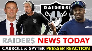 Raiders News Today + Pete Carroll \u0026 John Spytek Introductory Press Conference Reaction