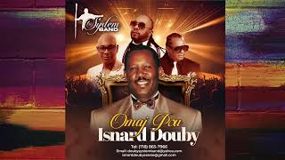 OMAJ POU ISNARD DOUBY - (PAROLES de MADAME DOUBY)  featuring TI NES VINCENT...LUCIEN CERAN..DABENZ!