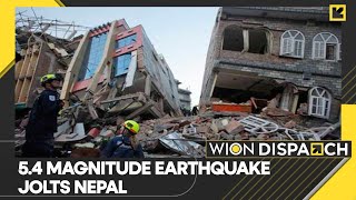 WION Dispatch: Earthquake with 5.4 magnitude hits Nepal, tremors felt in New Delhi | English News