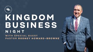 Kingdom Business Fellowship | Dr. Rodney Howard-Browne | River Church Nederland