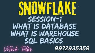 Snowflake Training Session-1 | What is Database & Warehouse| #vitechtalks  | Snowflake |Tables| Load