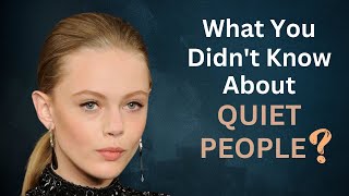 15 Psychological Facts About Quiet People