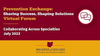 Collaborating Across Specialties | July 2023 Prevention Exchange Forum