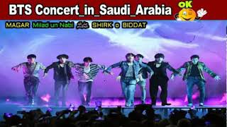 BTS Concert in Saudi Arabia OK Magar Milad un Nabi Shirk o Biddat   YouTube