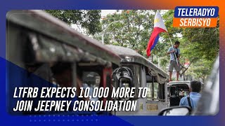 10,000 more operators, drivers to join jeepney consolidation, says LTFRB | TeleRadyo Serbisyo