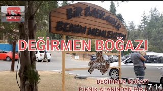 #10 BALIKESİR  DEĞİRMEN BOĞAZI  BİR BÖLÜM. AĞUSTOS  2023