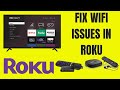 How to fix wifi connection problems in Roku