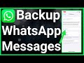 How To Backup WhatsApp Messages