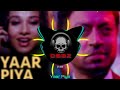 yaar piya bass boosted the killer irfan khan emraan hashmi nisha kothari heavy deep bass