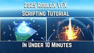 2025 Roblox VFX Scripting Tutorial | In under 10 Minutes