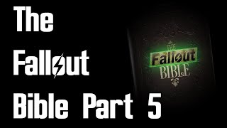 The Fallout Bible Part 5: Installment #6