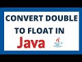 Convert double to float datatype in Java