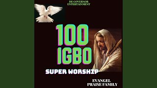 100 Igbo Super Worship