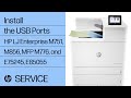 Install the USB Ports | HP LaserJet Enterprise M751, M856, MFP M776, and Managed E75245, E85055 | HP