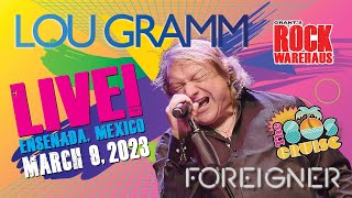 Lou Gramm - LIVE on the '80s Cruise: Ensenada, Mexico -  March 9, 2023 | #139