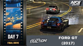 Need for Speed: No Limits | Lights, Camera, Traction! (Day 7 - Fınal Drıve) FORD GT (2017)