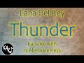 Thunder Karaoke - Lana Del Rey Instrumental Lower Higher Male Original Key