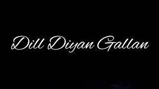 Dil Diyan Gallan Female Version | shreya Karmakar | Lyrical Video