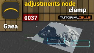 0037. adjustment node ( clamp node ) in Gaea