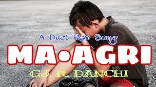 Ma•αgri_Gj_ft._Danchi Merry_New A•chik Duet Rap song_2018